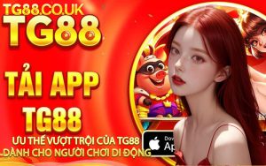 Ưu Thế Vượt Trội Của TG88 Dành Cho Người Chơi Di Động